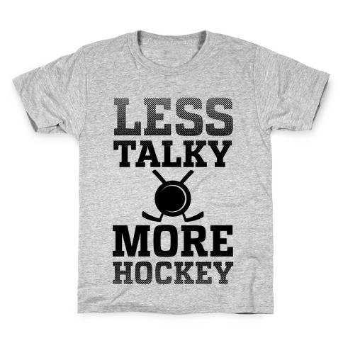 Less Talky More Hockey Kids T-Shirt