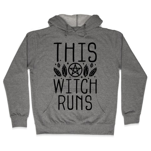 This Witch Runs Hooded Sweatshirt