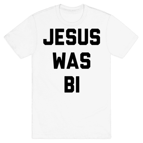 HUMAN - Jesus Was Bi - Clothing | Tee