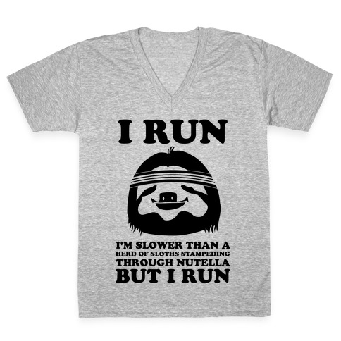 I Run Slower Than A Herd Of Sloths V-Neck Tee Shirt