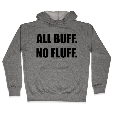 ALL BUFF. NO FLUFF (croptop) Hooded Sweatshirt
