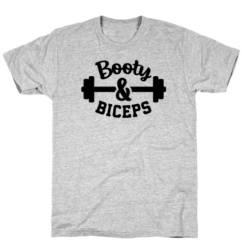Booty And Biceps T-Shirt