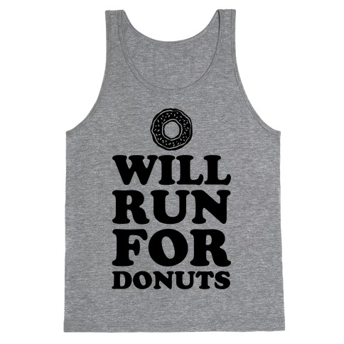 Will Run for Donuts Tank Top