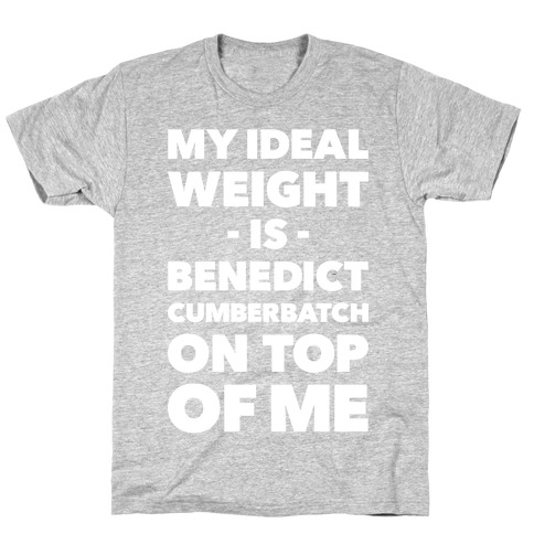 Ideal Weight T-Shirt