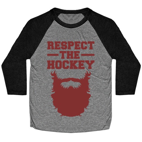Respect The Hockey Beard Baseball Tee