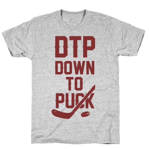 DTP Down To Puck T-Shirt