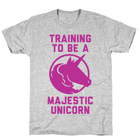 Training to Be A Majestic Unicorn T-Shirt