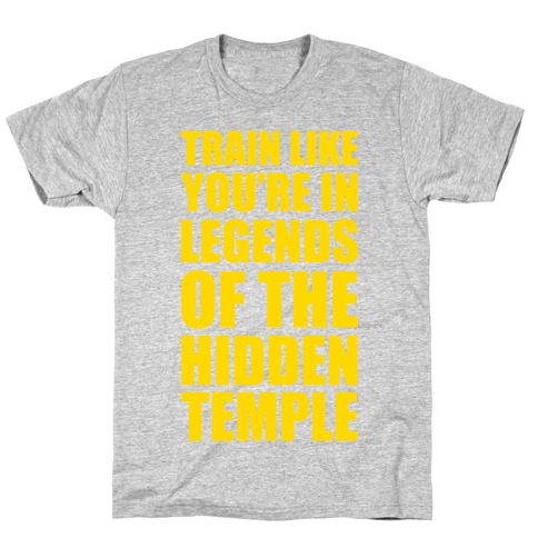Train Like You're In Legends Of The Hidden Temple T-Shirt