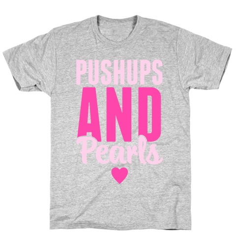 Pushups And Pearls T-Shirt