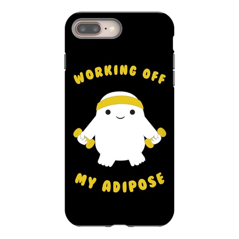 Working Off My Adipose Phone Case