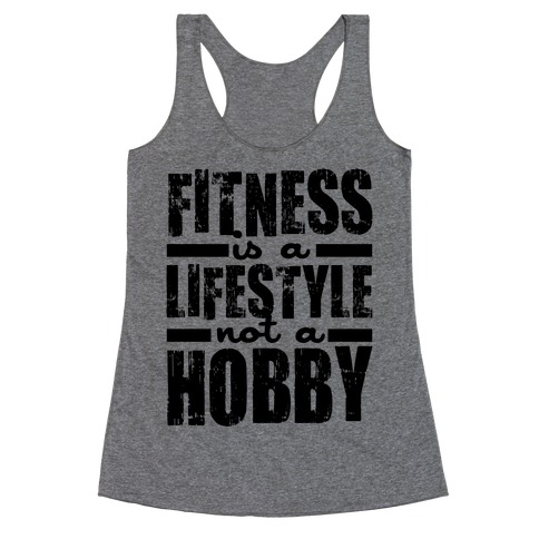 Fitness Is A Lifestyle Racerback Tank Top