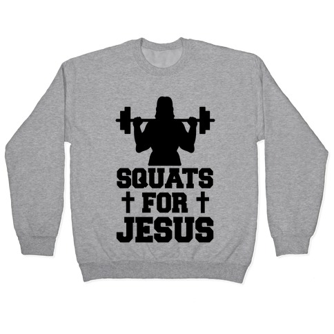 Squats For Jesus Pullover