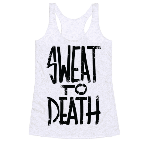 HUMAN - Sweat To Death - Clothing | Racerback