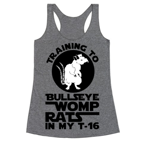 Training To Bullseye Womp Rats Racerback Tank Top