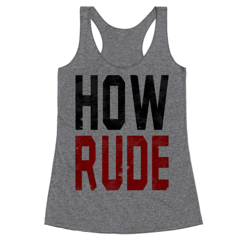 HUMAN - How Rude! - Clothing | Racerback