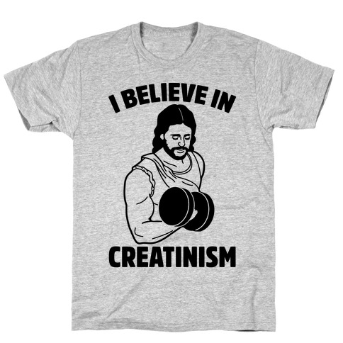 I Believe In Creatinism T-Shirt