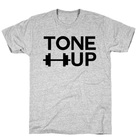 TONE UP (black font) T-Shirt