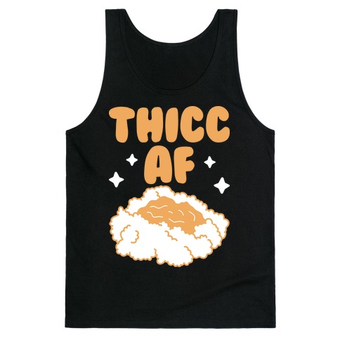 Thicc AF Mashed Potatoes Tank Top