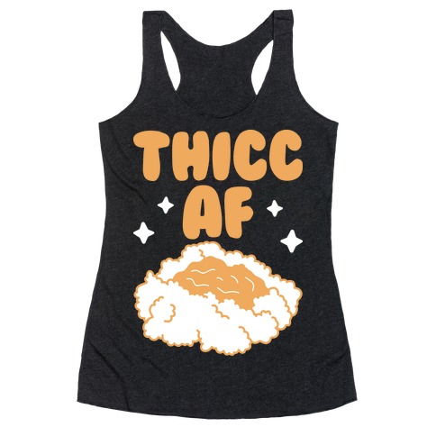 Thicc AF Mashed Potatoes Racerback Tank Top