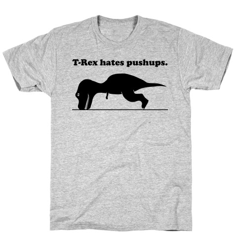 T-Rex Hates Pushups (TANK) T-Shirt