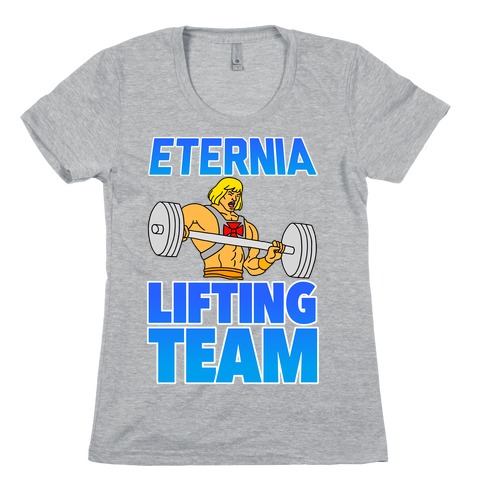 Eternia Lifting Team Womens T-Shirt