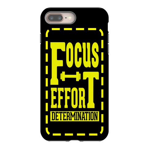 Focus. Effort. Determination. Phone Case