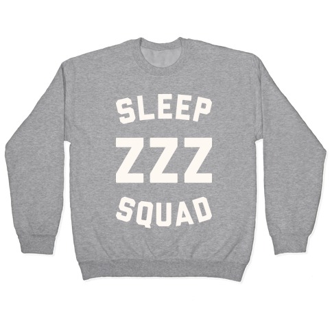 Sleep ZZZ Squad Pullover