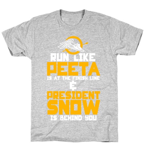 Run Like Peeta Is At The Finish Line T-Shirt