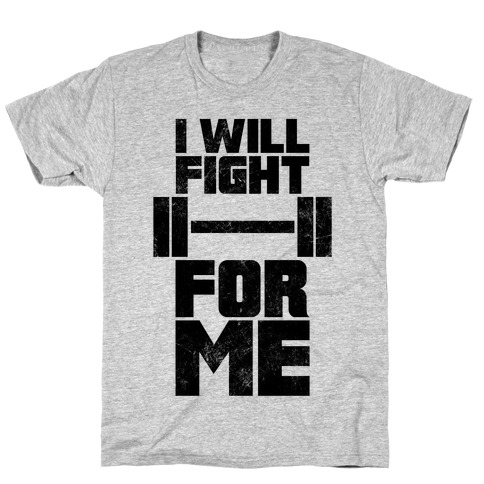 I Will Fight For Me (Vintage) T-Shirt