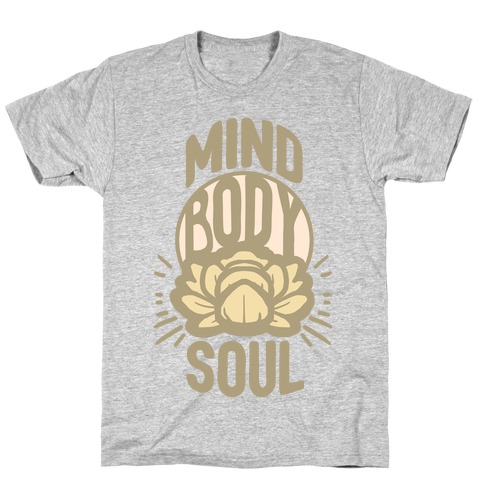 Mind Body Soul T-Shirt