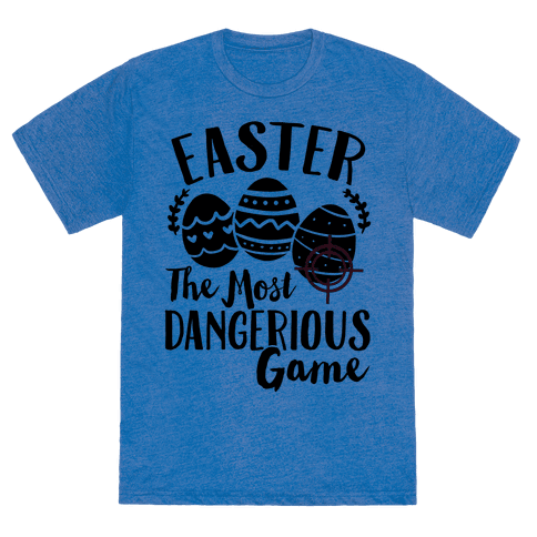 HUMAN - Easter: The Most Dangerous Game - Clothing | Tee