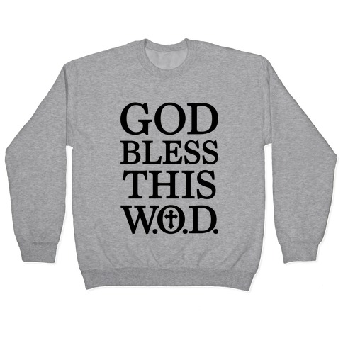 God Bless This Wod Pullover