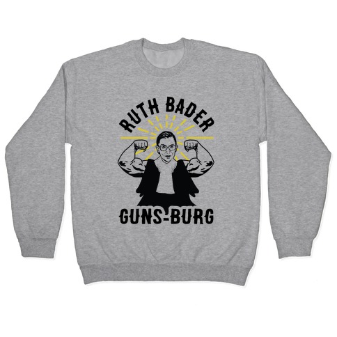 Ruth Bader Guns-Burg Pullover