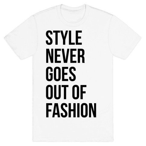 HUMAN - Style Never Goes Out Of Fashion - Clothing | Tee