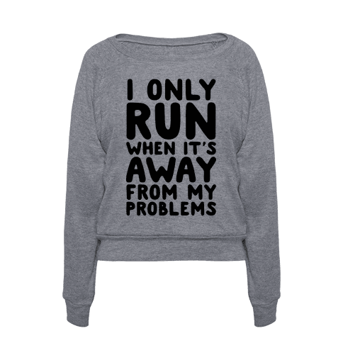 Running Away From My Problems | T-Shirts, Tank Tops, Sweatshirts and ...