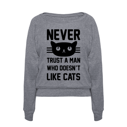 HUMAN - Never Trust A Man Who Doesn't Like Cats - Clothing | Pullover