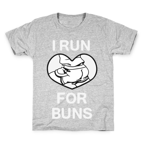 I Run For Buns Kids T-Shirt