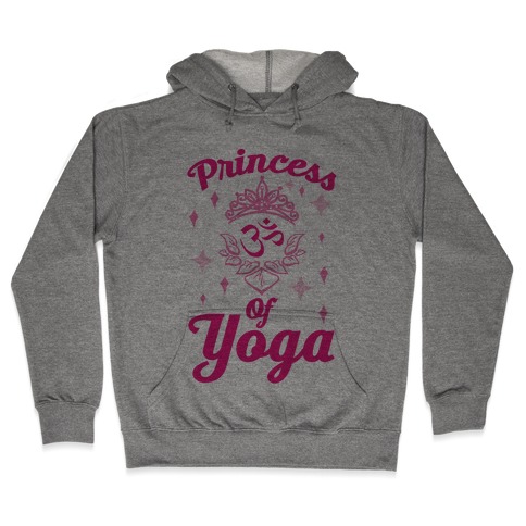 Princess Of Yoga Hooded Sweatshirt