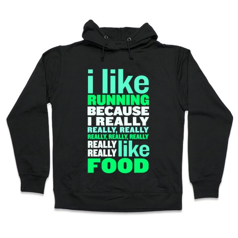 I Like Running (Food) Hooded Sweatshirt