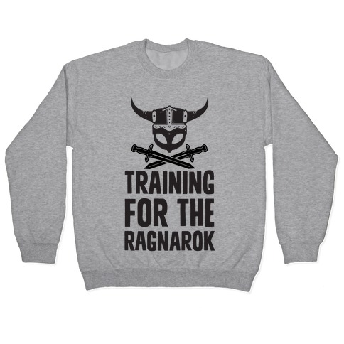 Training For The Ragnarok Pullover