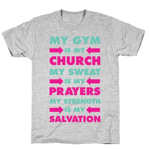 My Gym is my Church T-Shirt