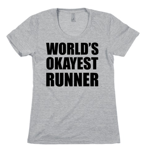 World's Okayest Runner Womens T-Shirt