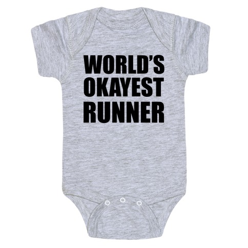 World's Okayest Runner Baby One-Piece