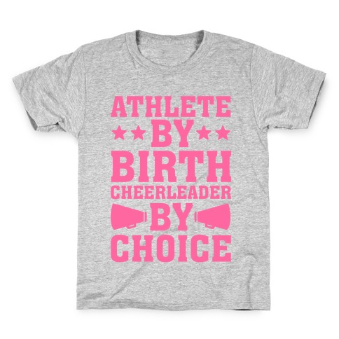 Athlete By Birth Cheerleader By Choice Kids T-Shirt