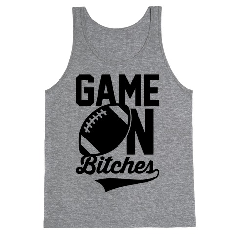Game On Bitches Football Tank Top