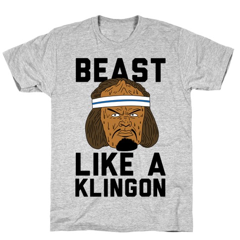 Beast Like a Klingon T-Shirt