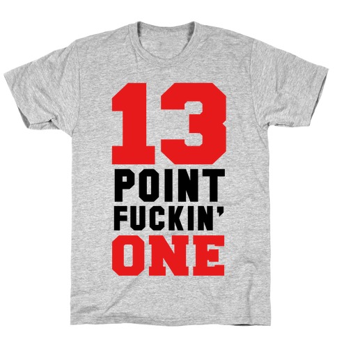 13 Point F***in One (mens) T-Shirt