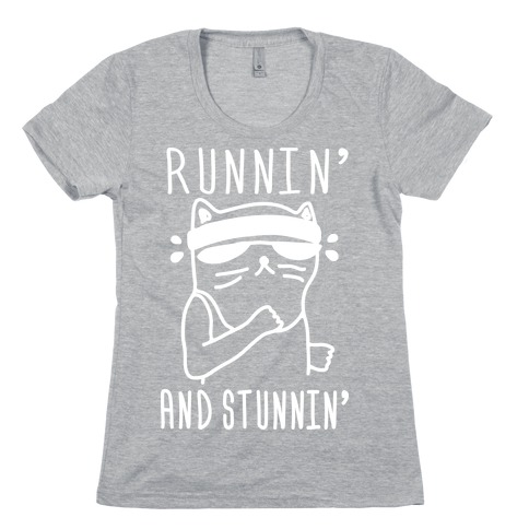 Runnin' And Stunnin' Cat Womens T-Shirt