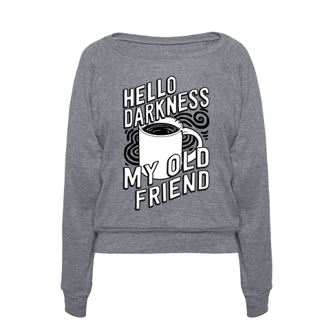 Hello Darkness My Old Friend Coffee | T-Shirts, Tank Tops ...