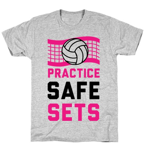 Practice Safe Sets T-Shirt
